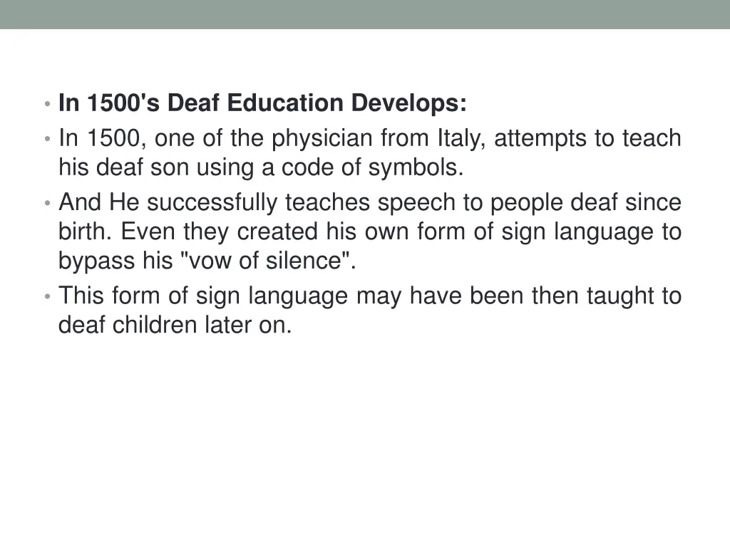 in 1500 s deaf education develops in 1500