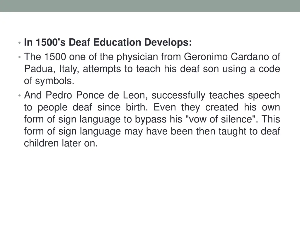 in 1500 s deaf education develops the 1500