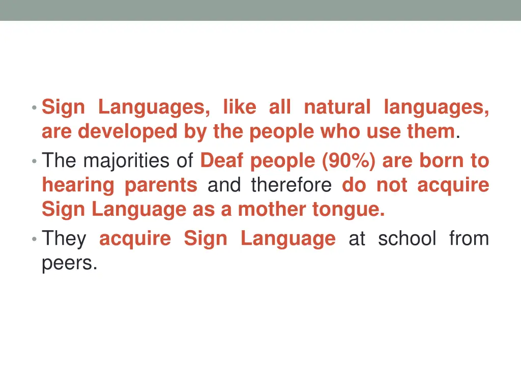 sign languages like all natural languages