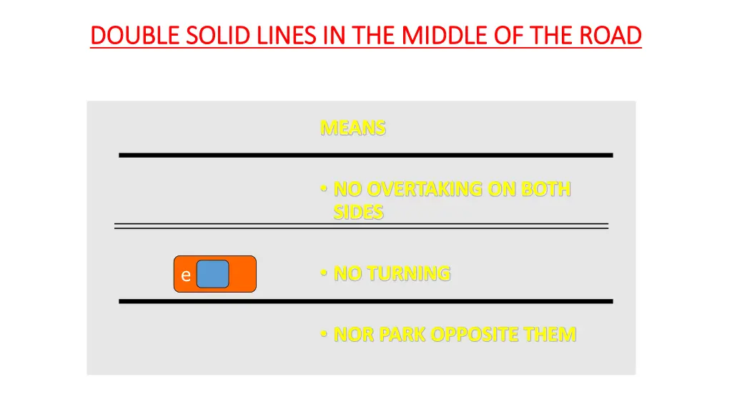 double solid lines in the middle of the road