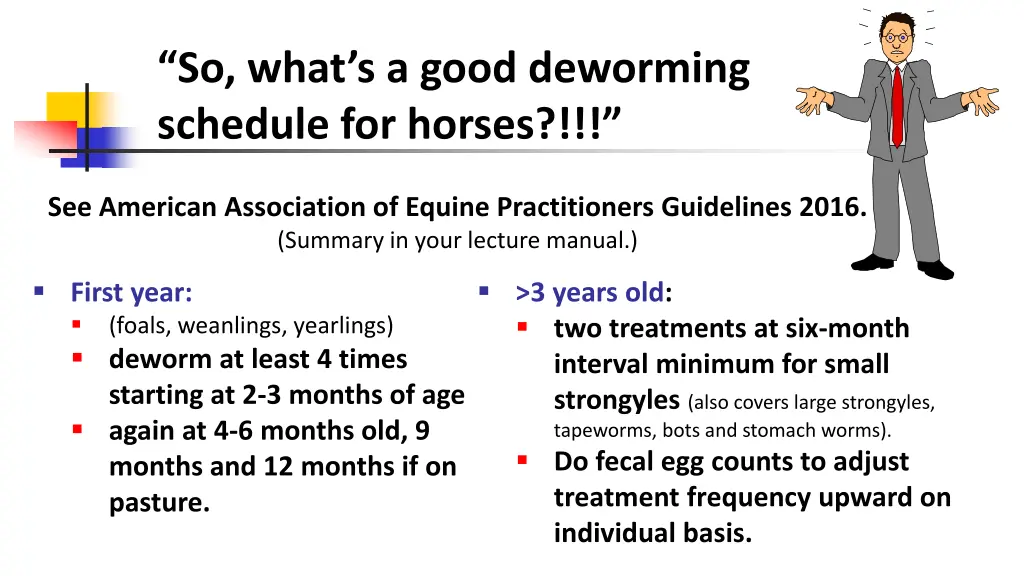 so what s a good deworming schedule for horses