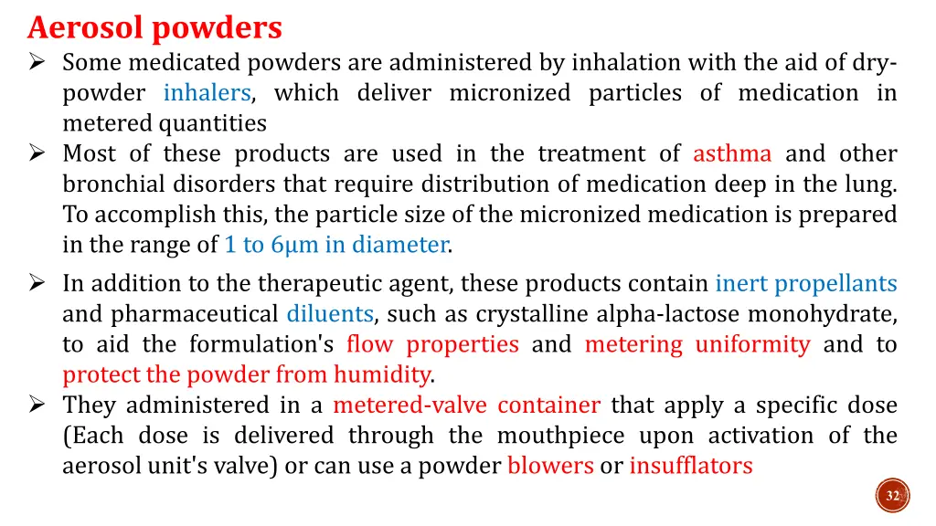 aerosol powders some medicated powders