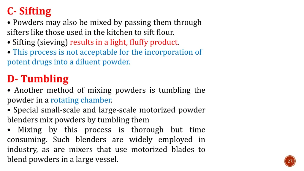 c sifting powders may also be mixed by passing