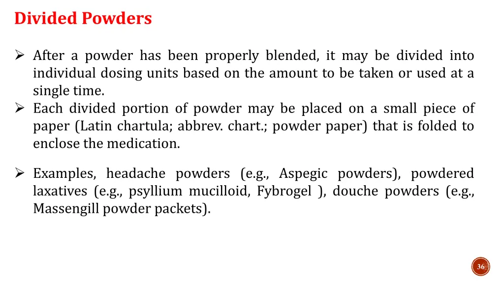 divided powders