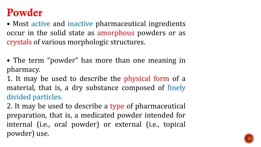 powder most active and inactive pharmaceutical