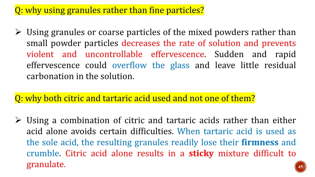 q why using granules rather than fine particles