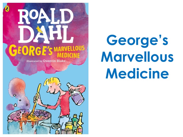 george s marvellous medicine