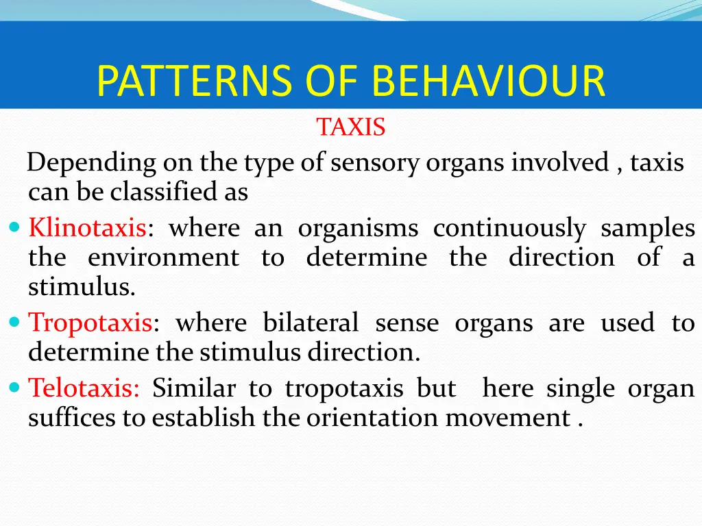 patterns of behaviour taxis depending on the type