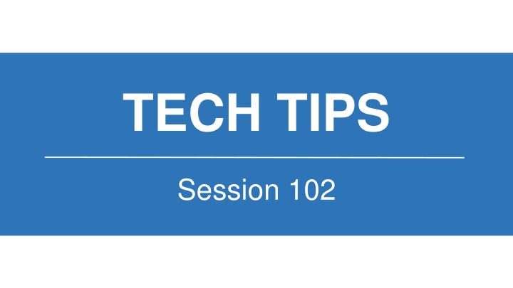 tech tips