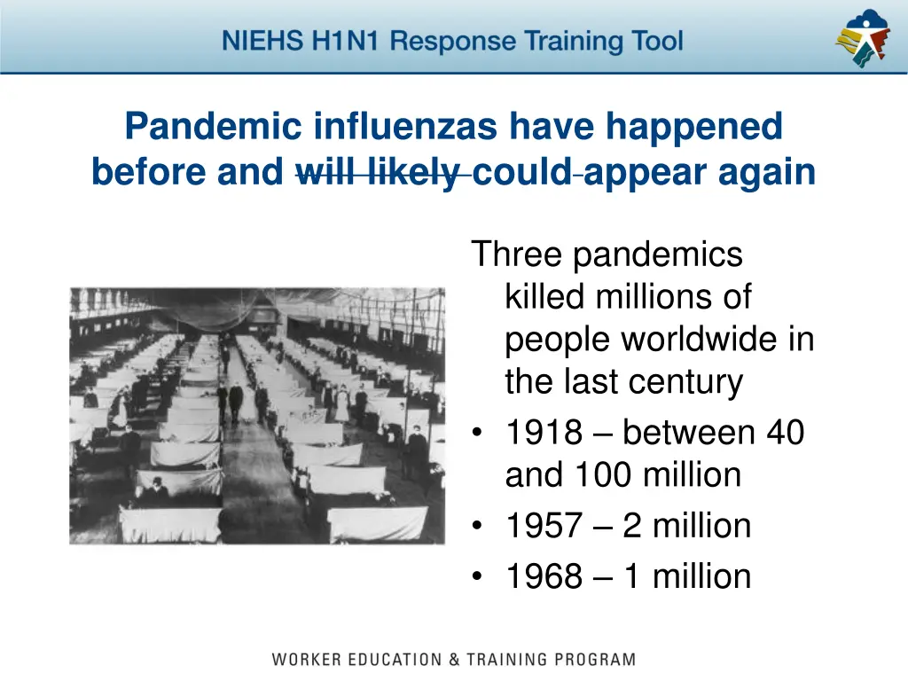 pandemic influenzas have happened before and will