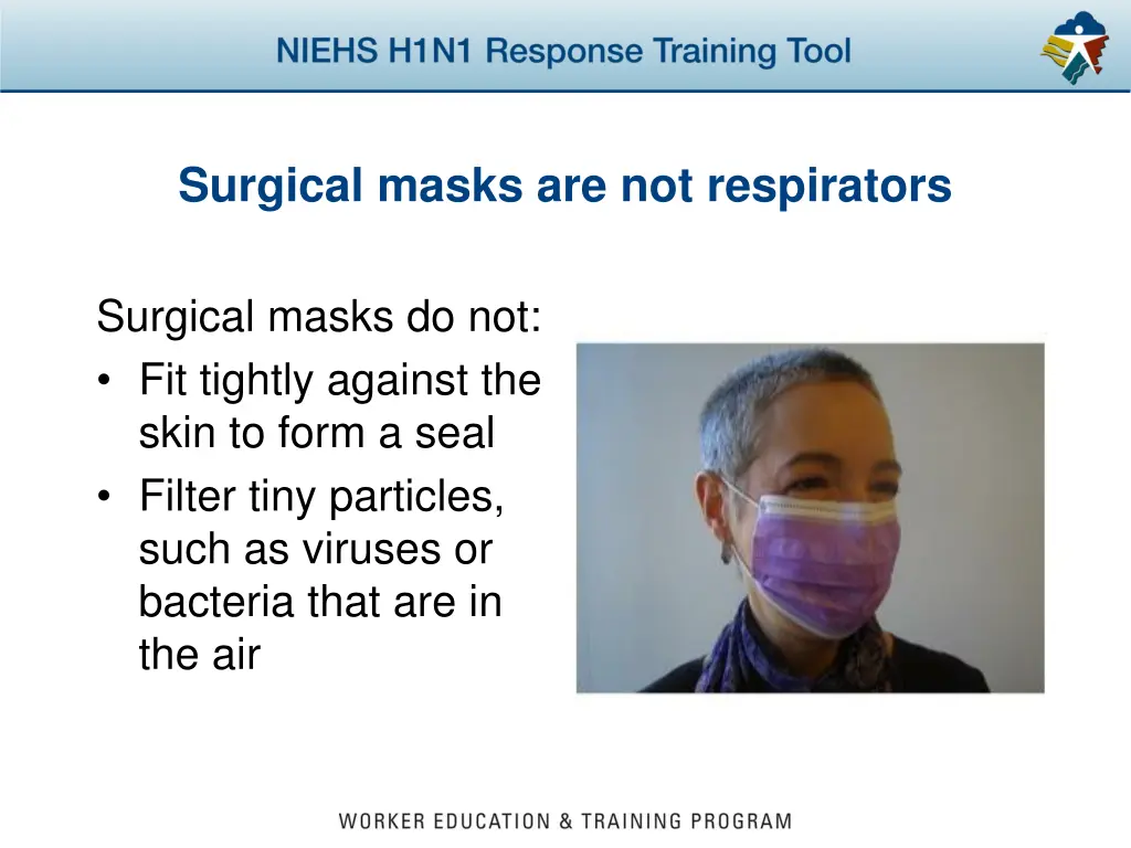 surgical masks are not respirators