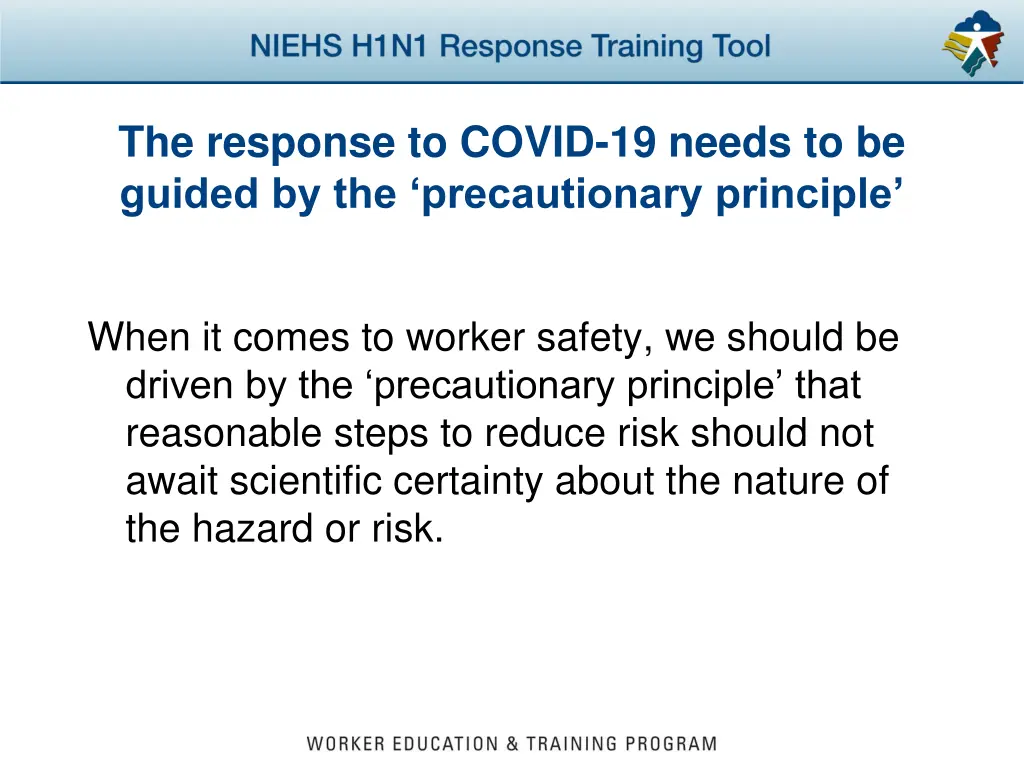 the response to covid 19 needs to be guided