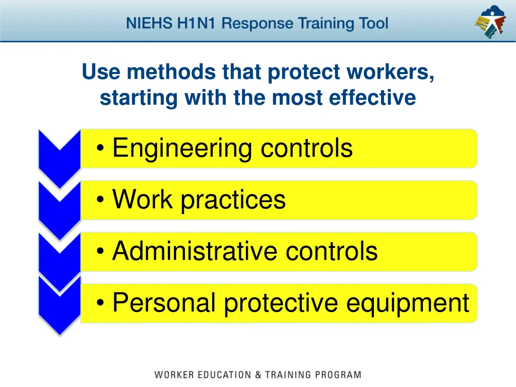 use methods that protect workers starting with