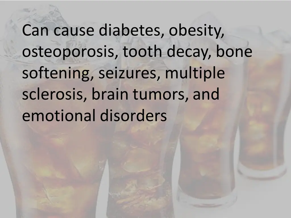 can cause diabetes obesity osteoporosis tooth