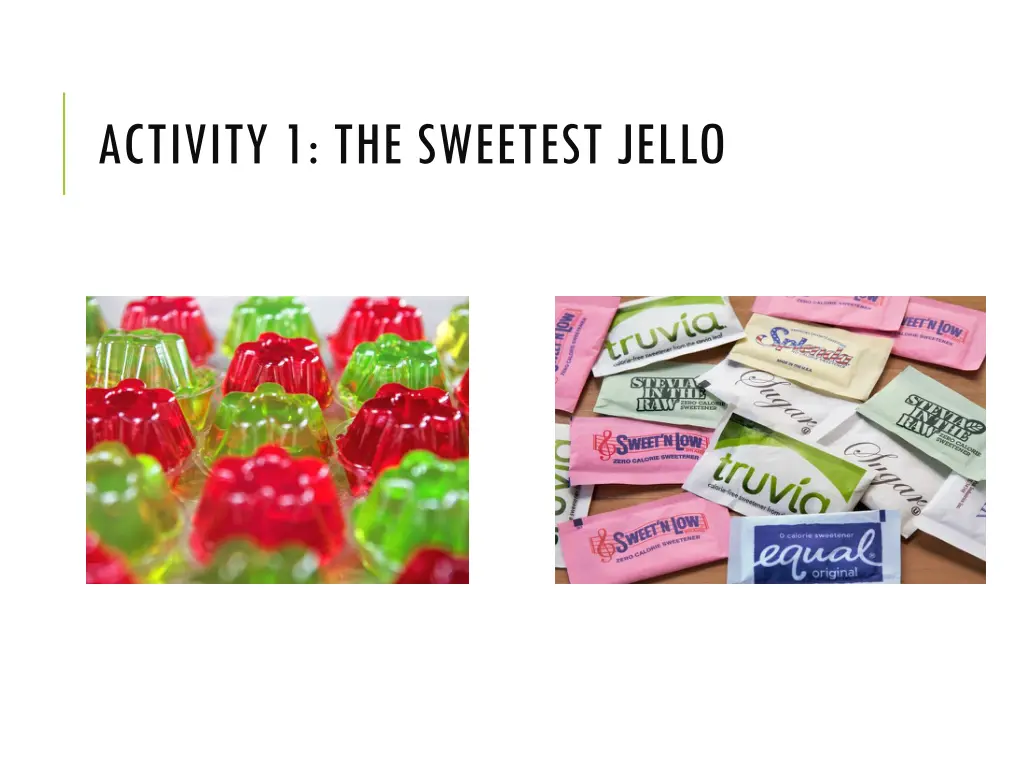 activity 1 the sweetest jello