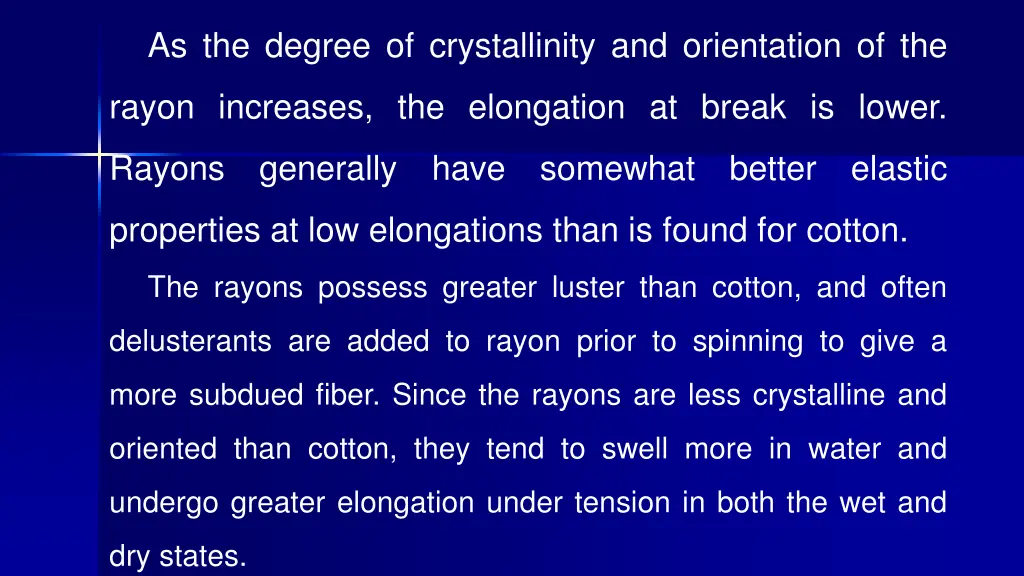 as the degree of crystallinity and orientation