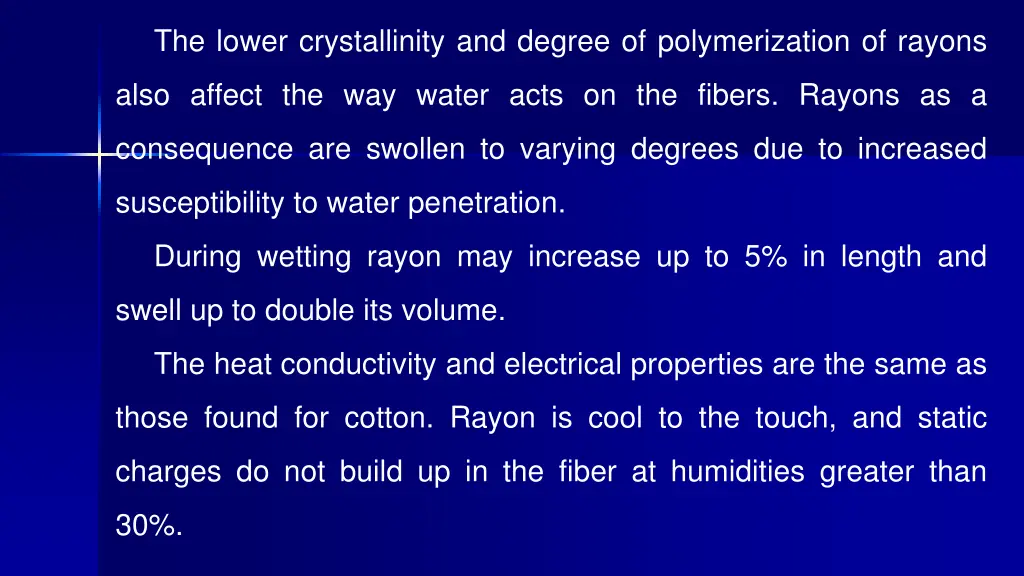 the lower crystallinity and degree