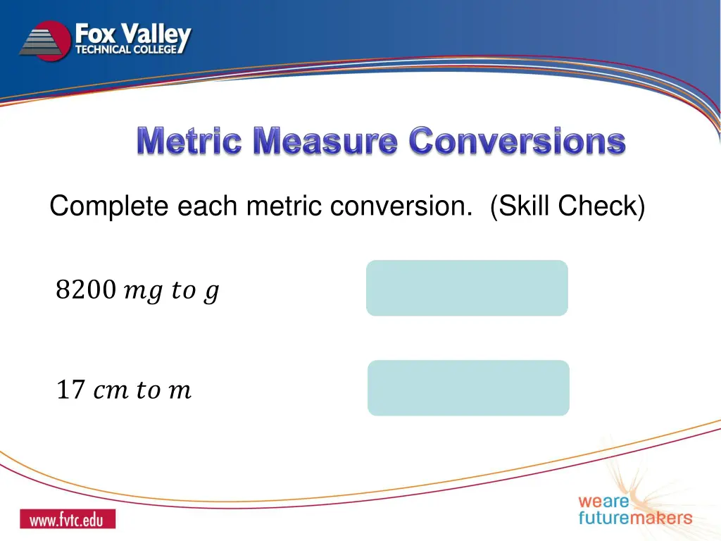 complete each metric conversion skill check 1