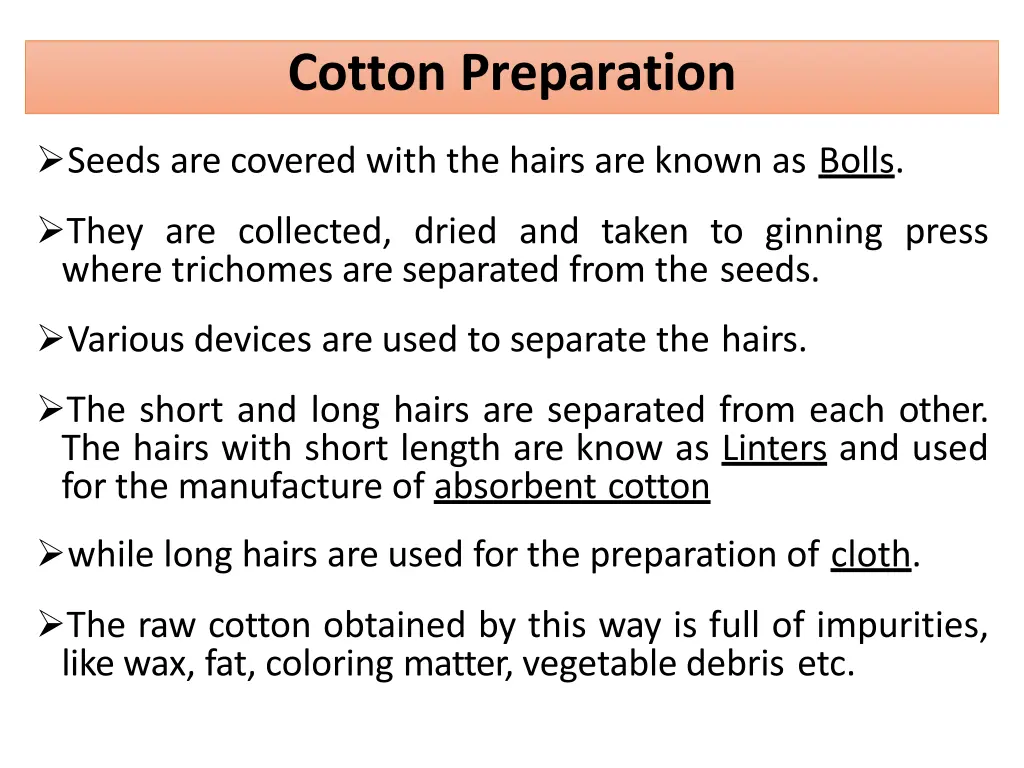 cotton preparation