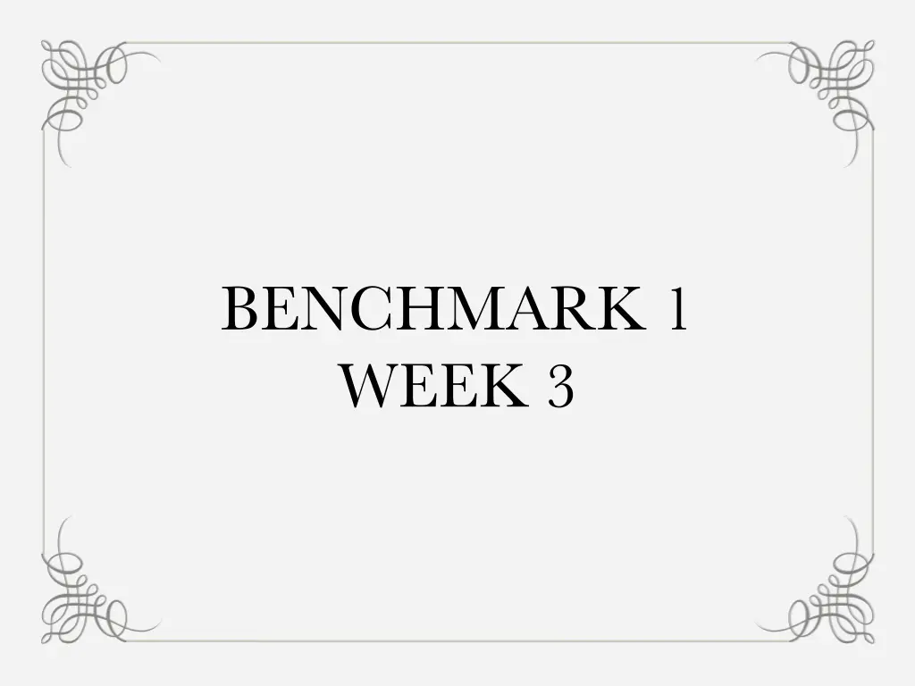 benchmark 1 week 3