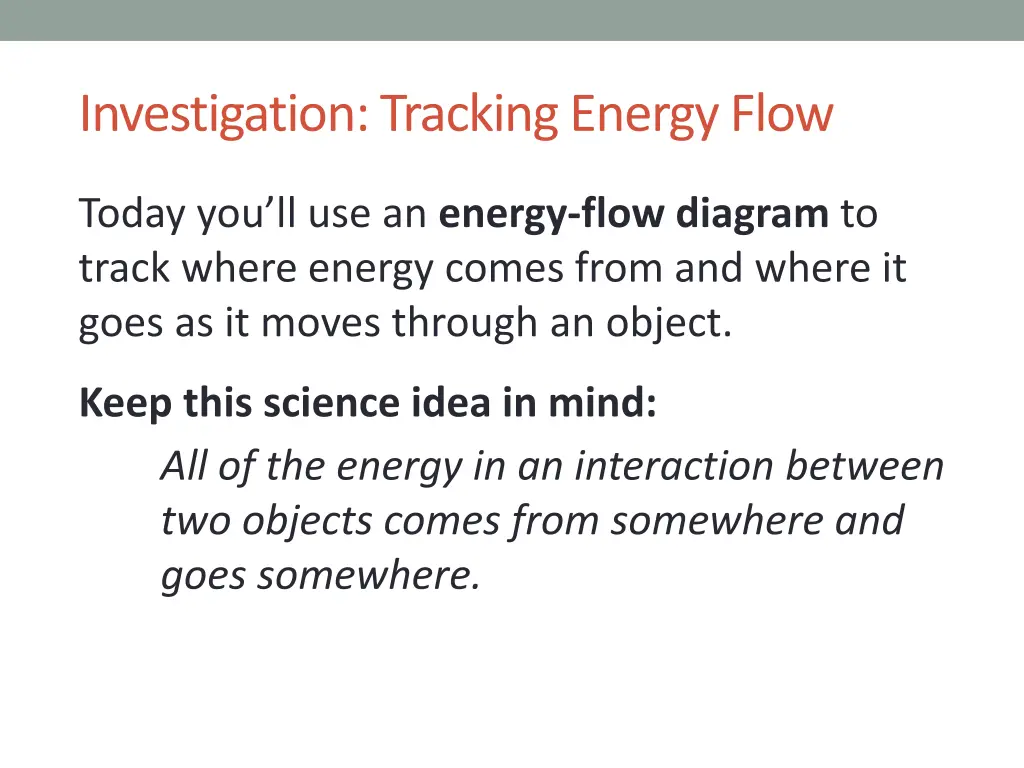 investigation tracking energy flow