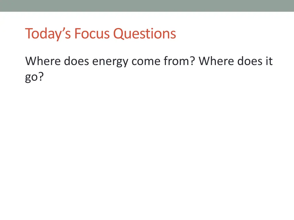 today s focus questions