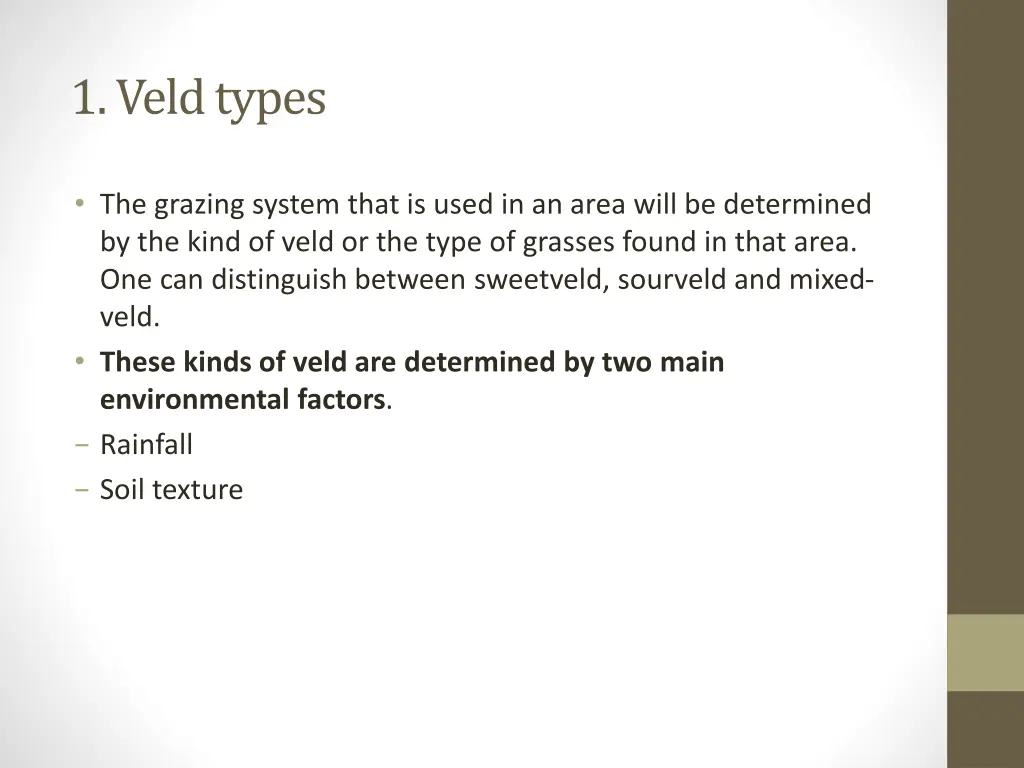 1 veld types