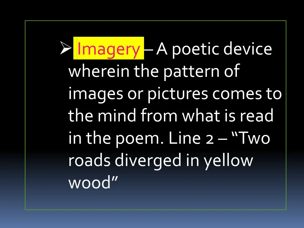 imagery a poetic device wherein the pattern