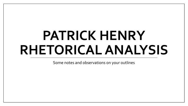 patrick henry rhetorical analysis