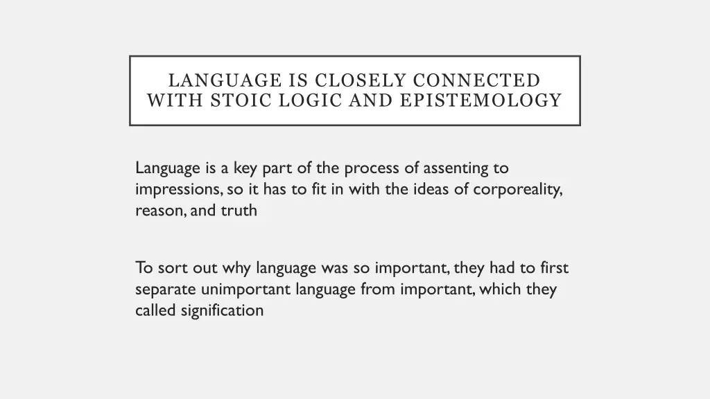 language is closely connected with stoic logic