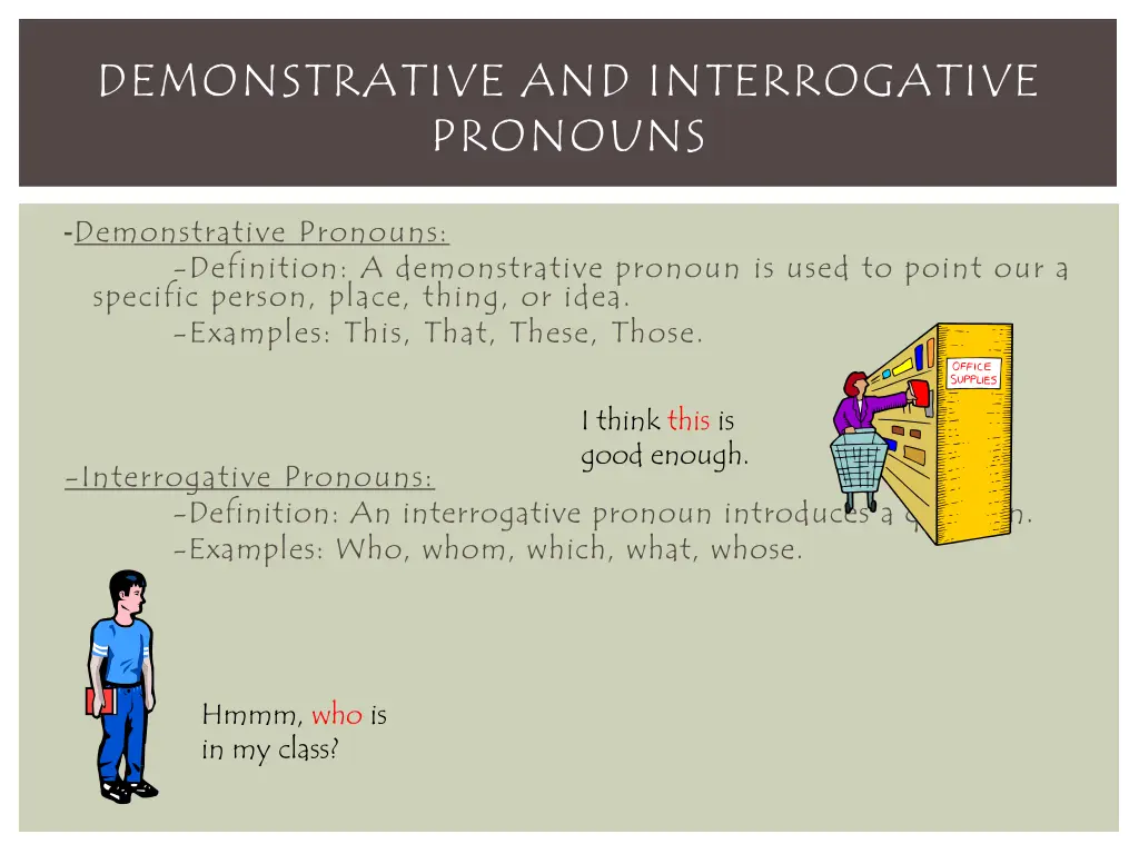 demonstrative and interrogative pronouns