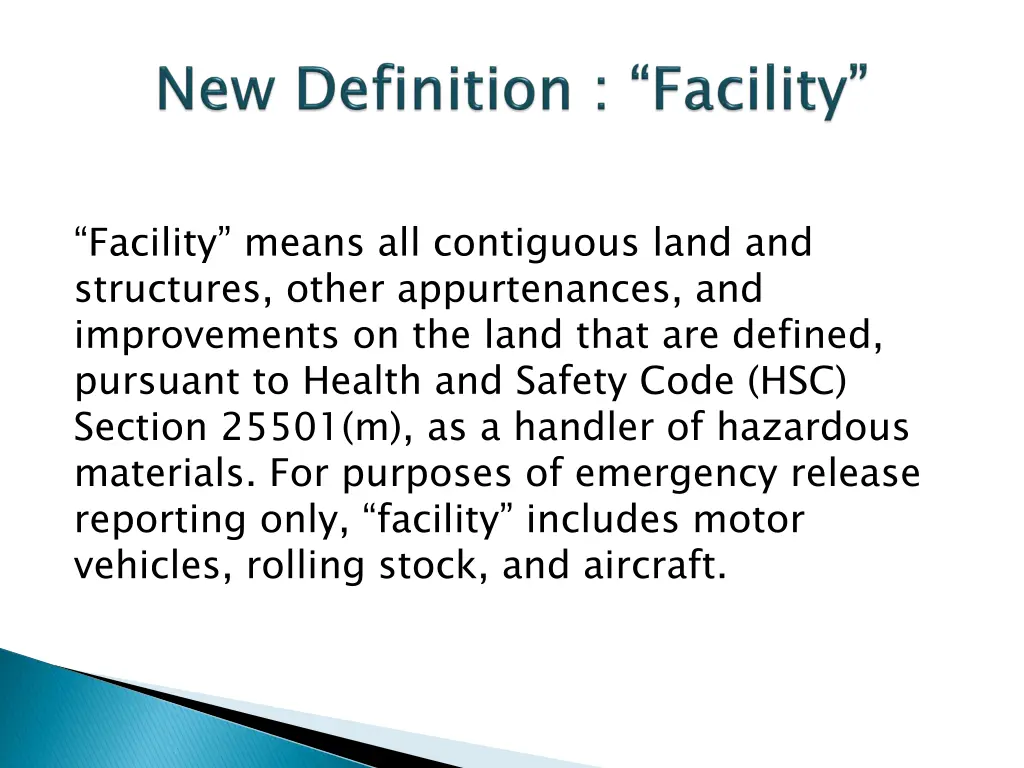 facility means all contiguous land and structures