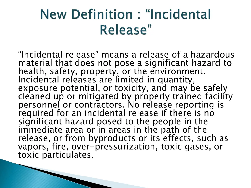 incidental release means a release of a hazardous