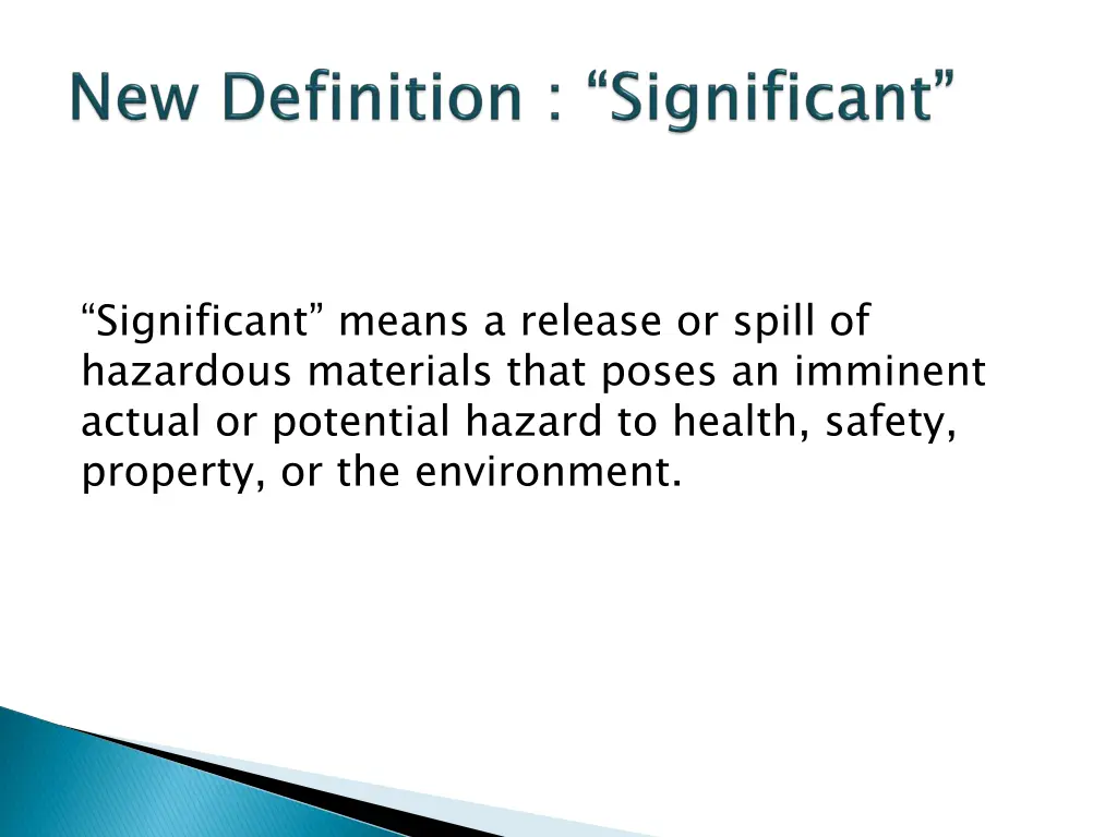 significant means a release or spill of hazardous