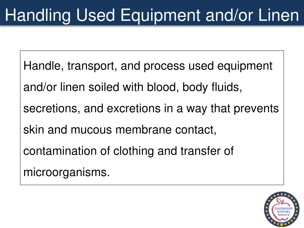 handling used equipment and or linen