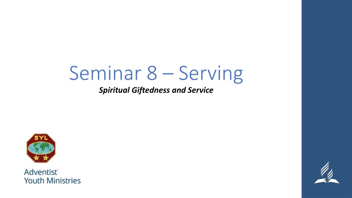 seminar 8 serving spiritual giftedness and service