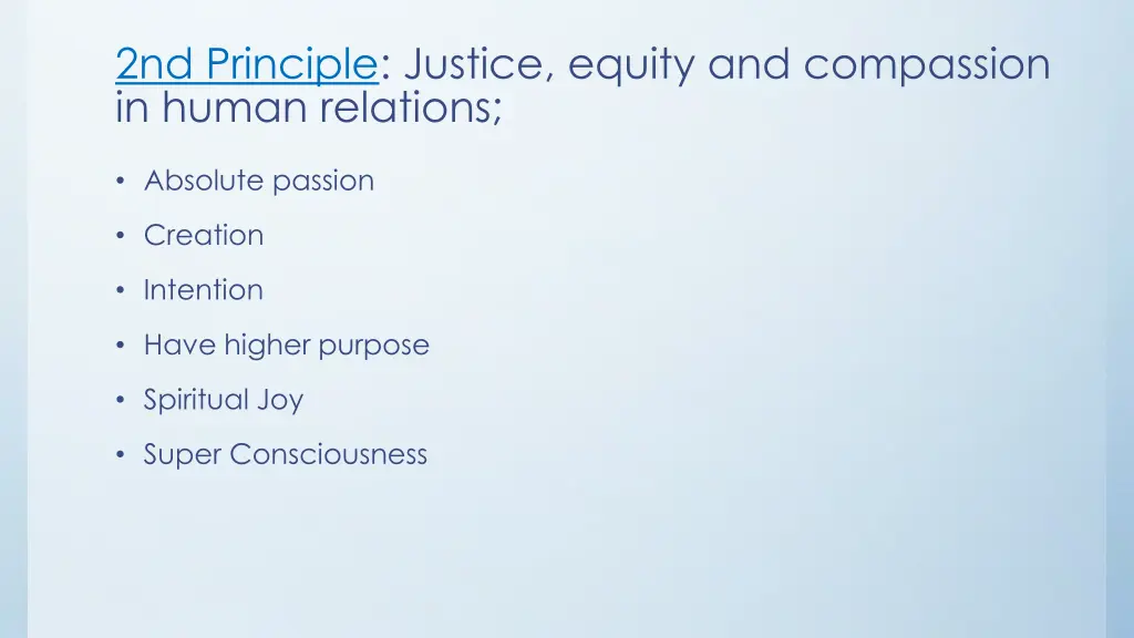 2nd principle justice equity and compassion