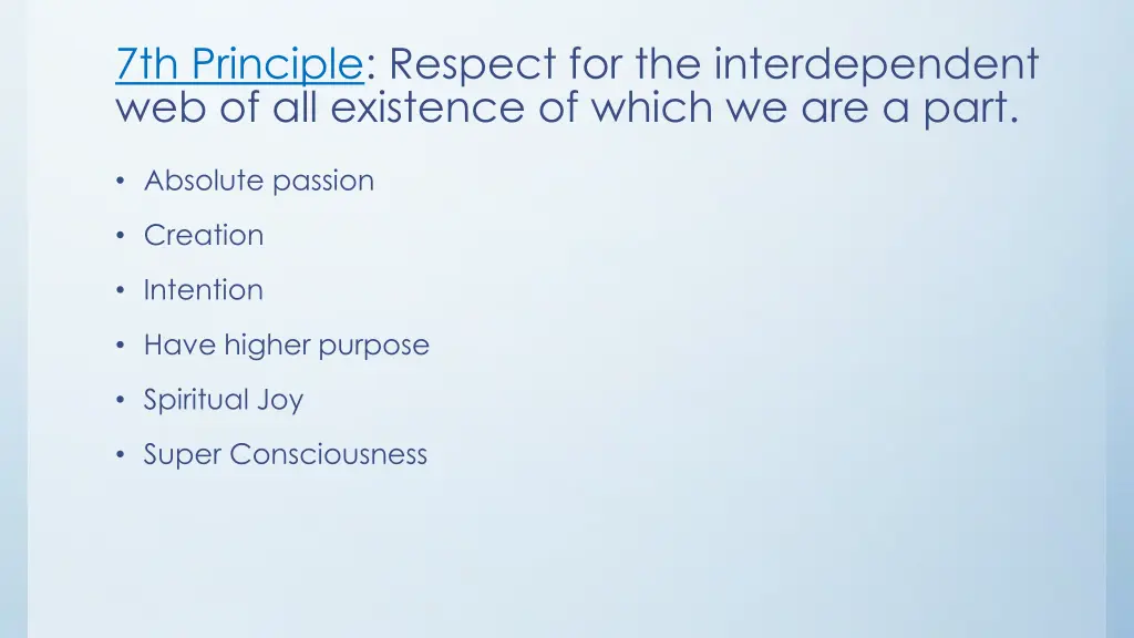 7th principle respect for the interdependent