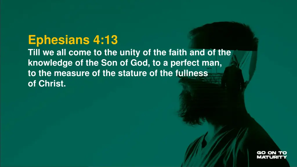 ephesians 4 13 till we all come to the unity