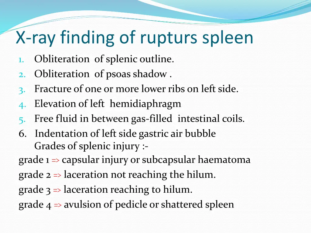 x ray finding of rupturs spleen