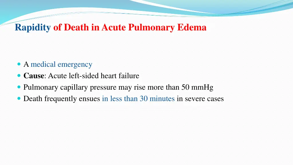 rapidity of death in acute pulmonary edema