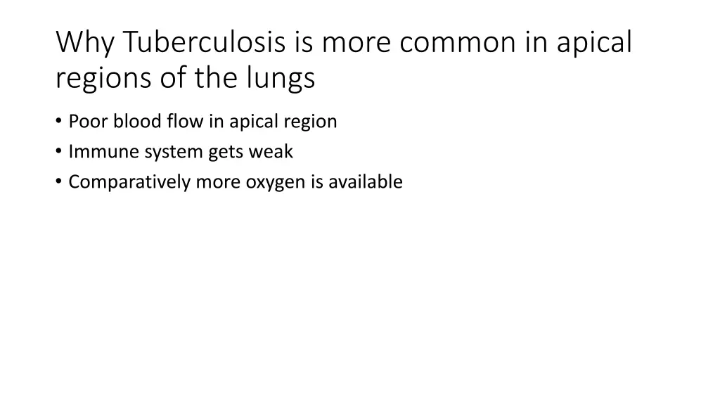 why tuberculosis is more common in apical regions