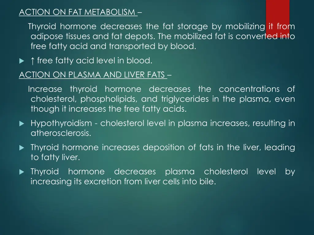 action on fat metabolism