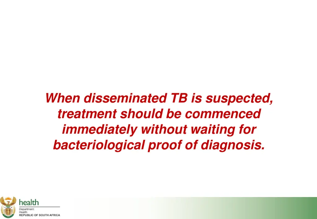 when disseminated tb is suspected treatment