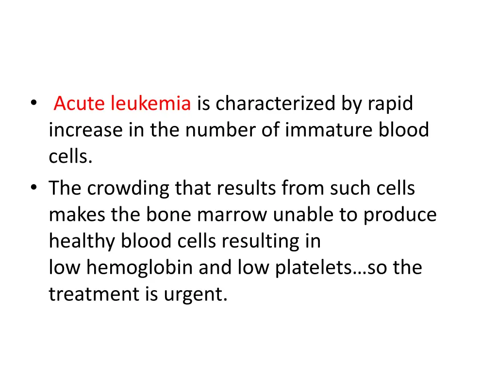 acute leukemia is characterized by rapid increase