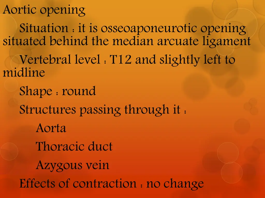 aortic opening situation it is osseoaponeurotic