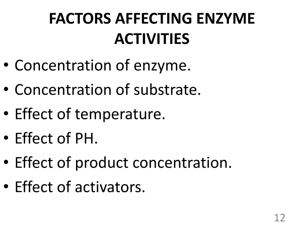 factors affecting enzyme activities concentration