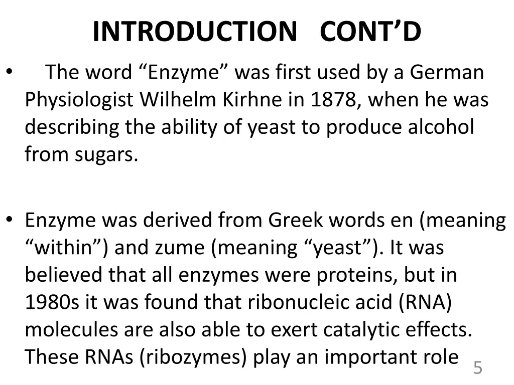 introduction cont d the word enzyme was first