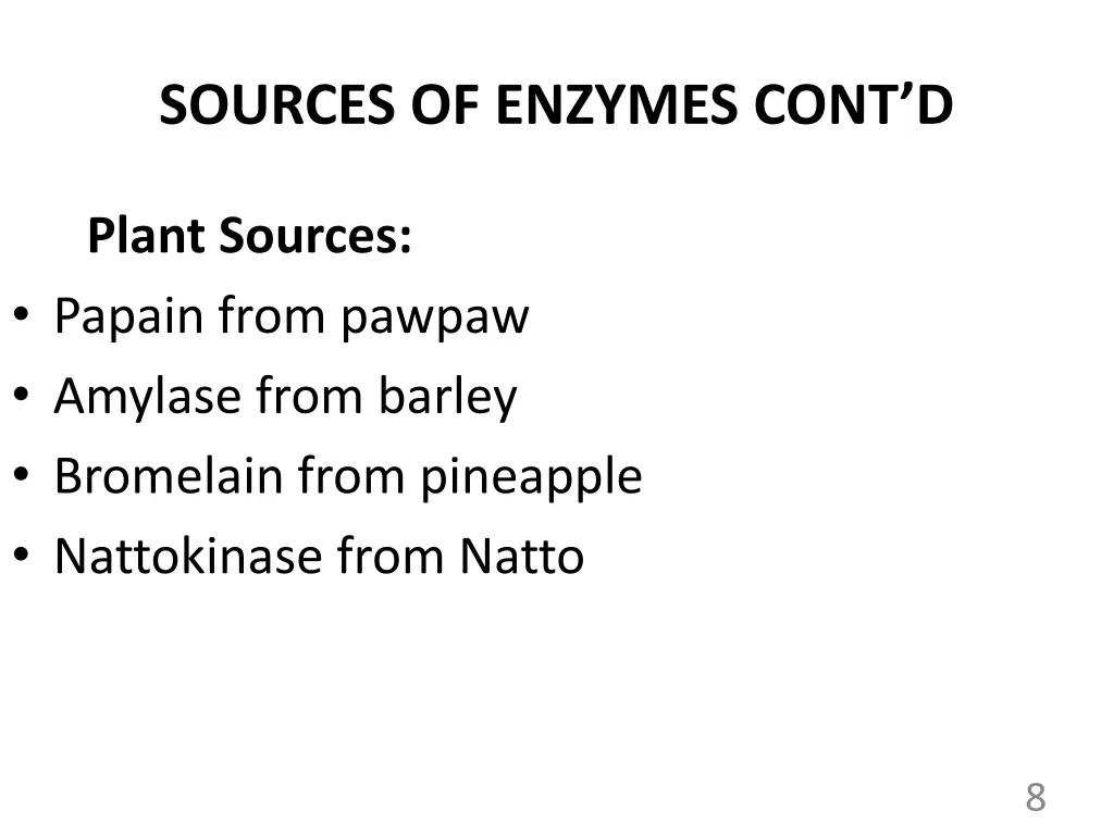 sources of enzymes cont d