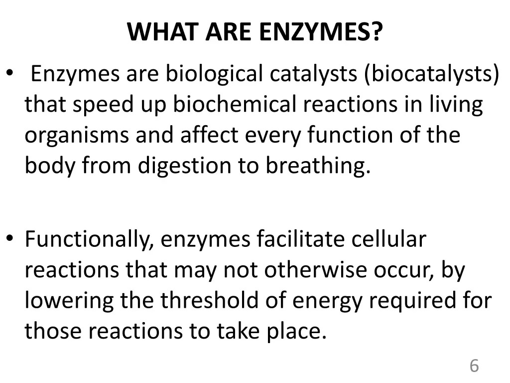 what are enzymes enzymes are biological catalysts